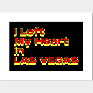 I Left My Heart in Las Vegas Posters and Art